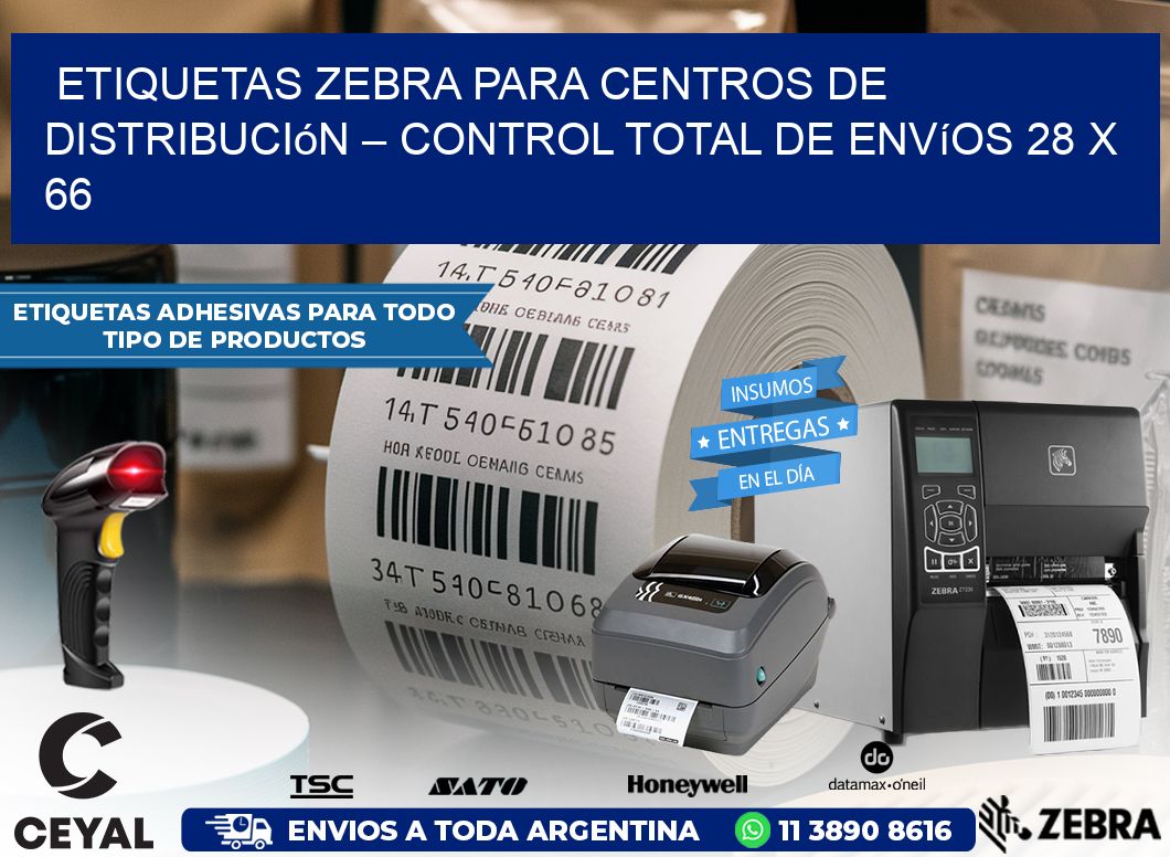 Etiquetas Zebra para Centros de Distribución – Control Total de Envíos 28 x 66