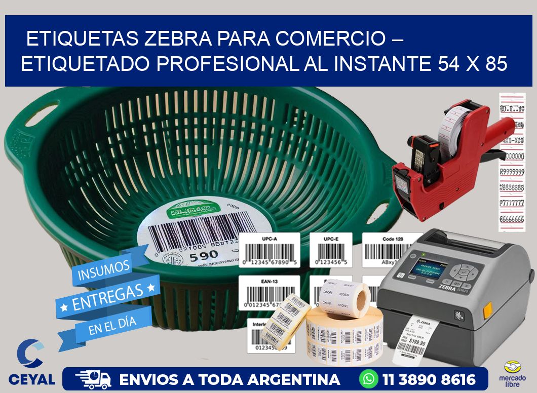 Etiquetas Zebra para Comercio – Etiquetado Profesional al Instante 54 x 85