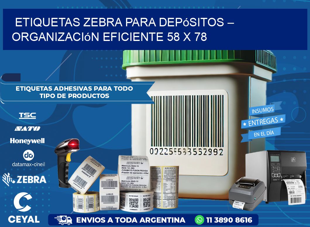 Etiquetas Zebra para Depósitos – Organización Eficiente 58 x 78