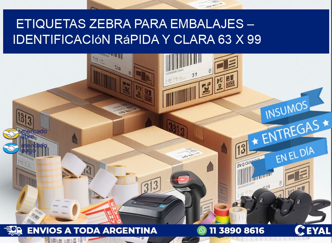 Etiquetas Zebra para Embalajes – Identificación Rápida y Clara 63 x 99