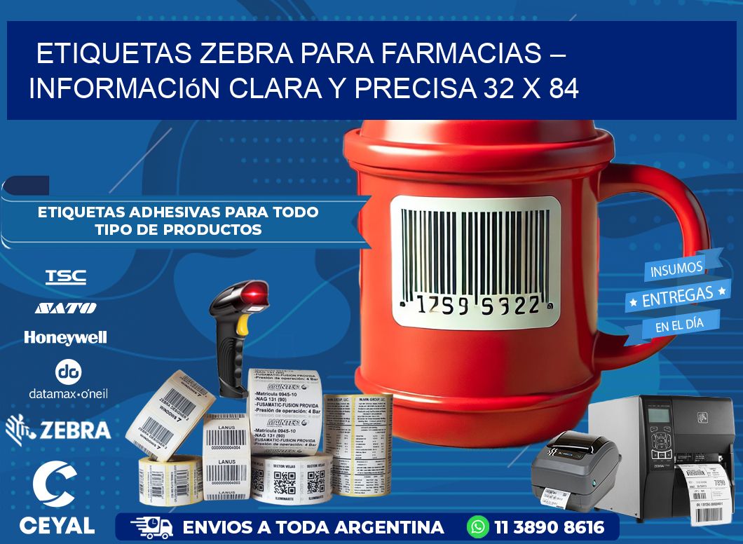 Etiquetas Zebra para Farmacias – Información Clara y Precisa 32 x 84