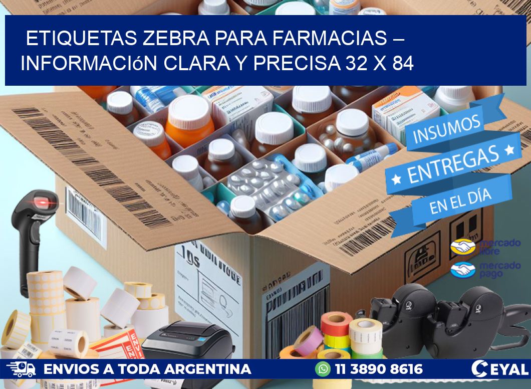 Etiquetas Zebra para Farmacias – Información Clara y Precisa 32 x 84