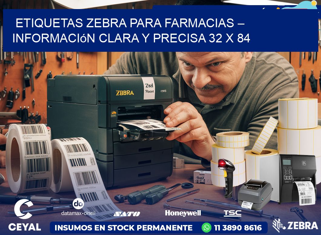 Etiquetas Zebra para Farmacias – Información Clara y Precisa 32 x 84