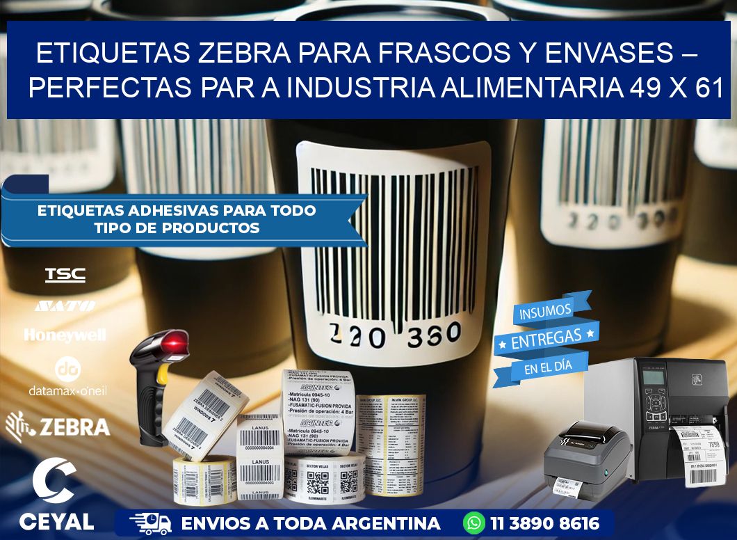 Etiquetas Zebra para Frascos y Envases – Perfectas par a Industria Alimentaria 49 x 61