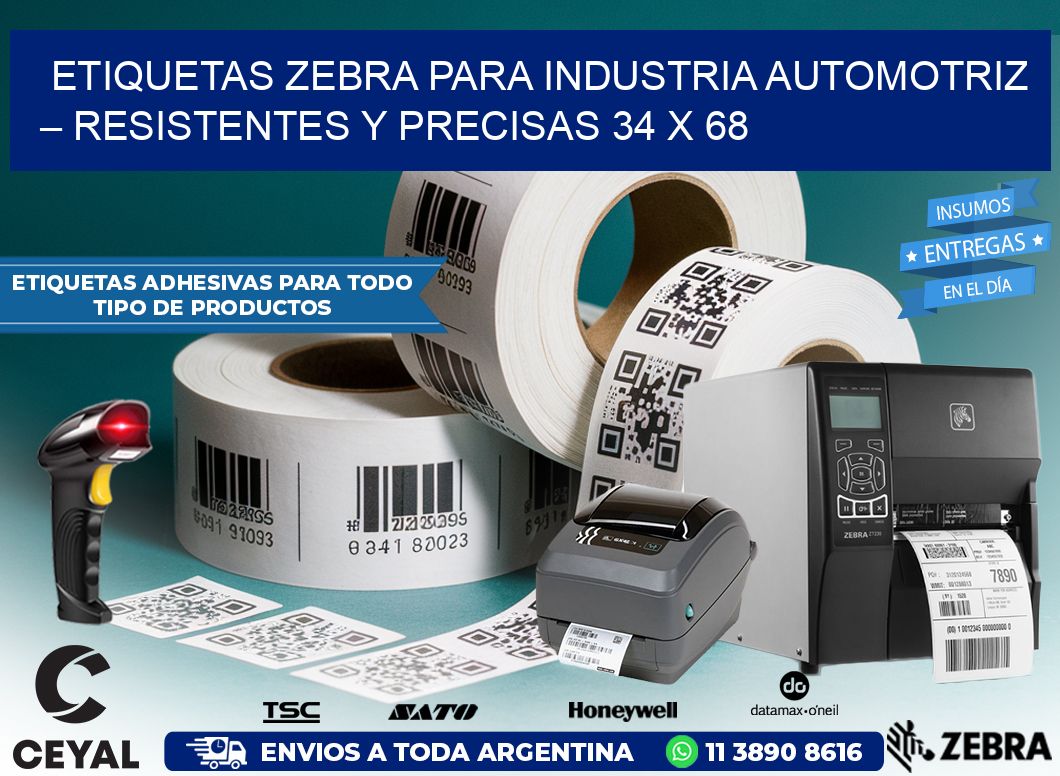 Etiquetas Zebra para Industria Automotriz – Resistentes y Precisas 34 x 68