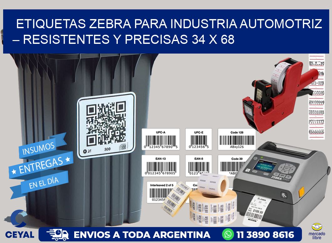 Etiquetas Zebra para Industria Automotriz – Resistentes y Precisas 34 x 68