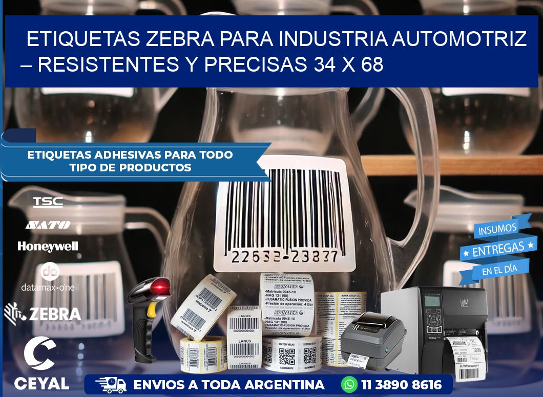 Etiquetas Zebra para Industria Automotriz – Resistentes y Precisas 34 x 68