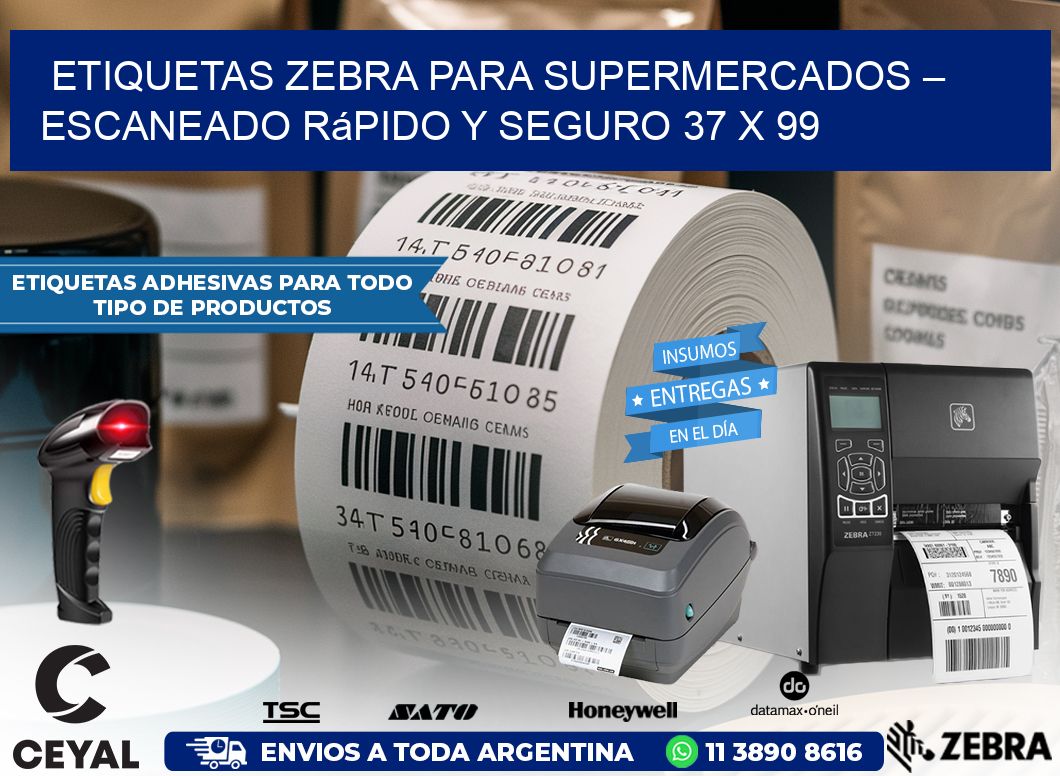 Etiquetas Zebra para Supermercados – Escaneado Rápido y Seguro 37 x 99