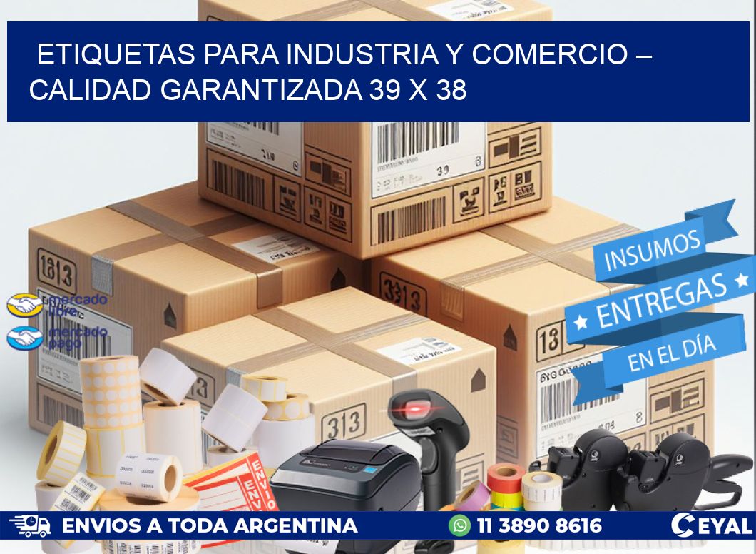 Etiquetas para Industria y Comercio – Calidad Garantizada 39 x 38