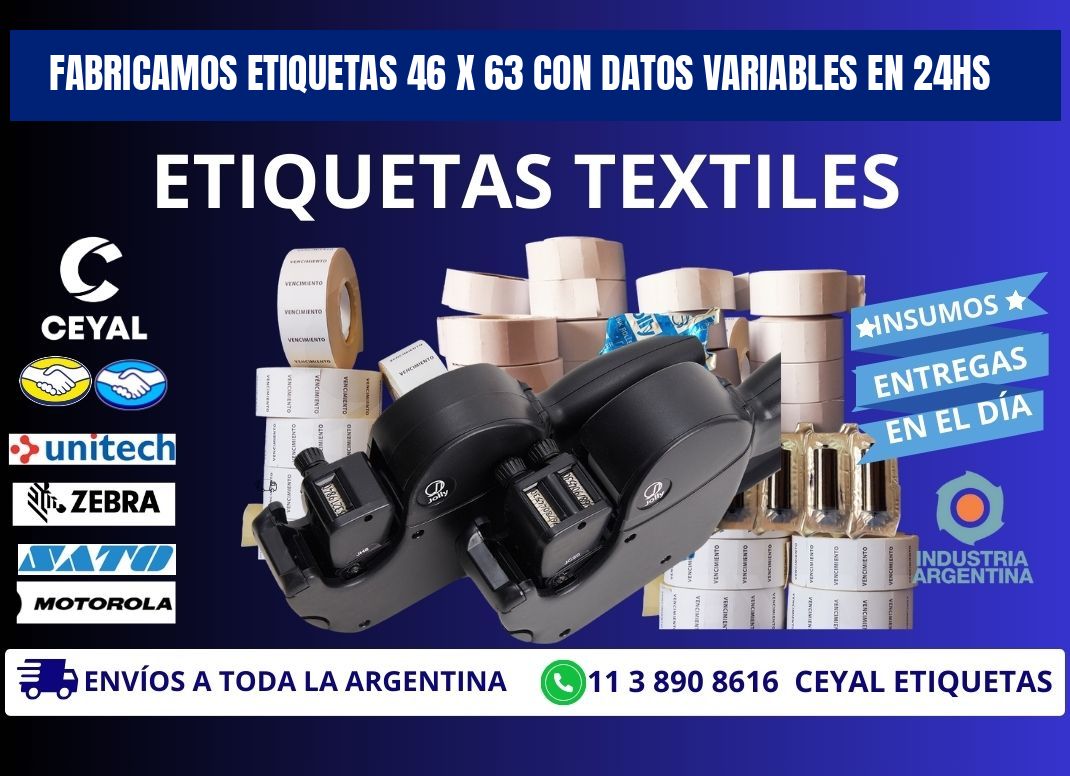 Fabricamos Etiquetas 46 x 63 con Datos Variables en 24hs