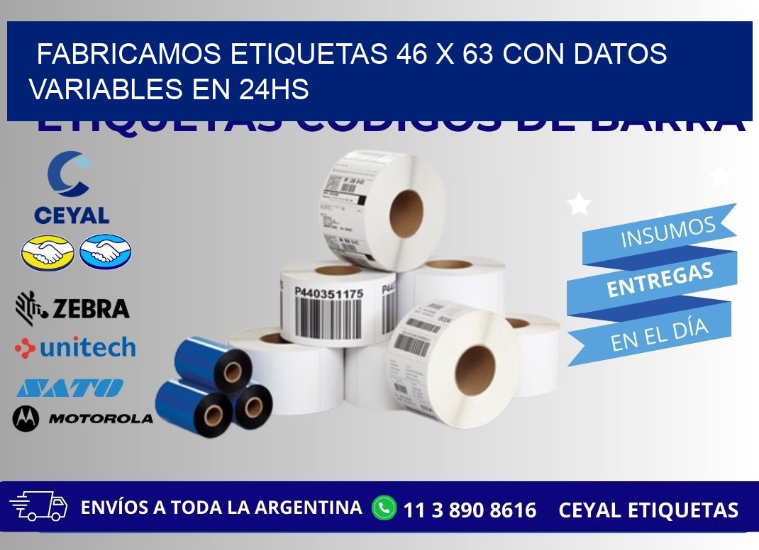 Fabricamos Etiquetas 46 x 63 con Datos Variables en 24hs