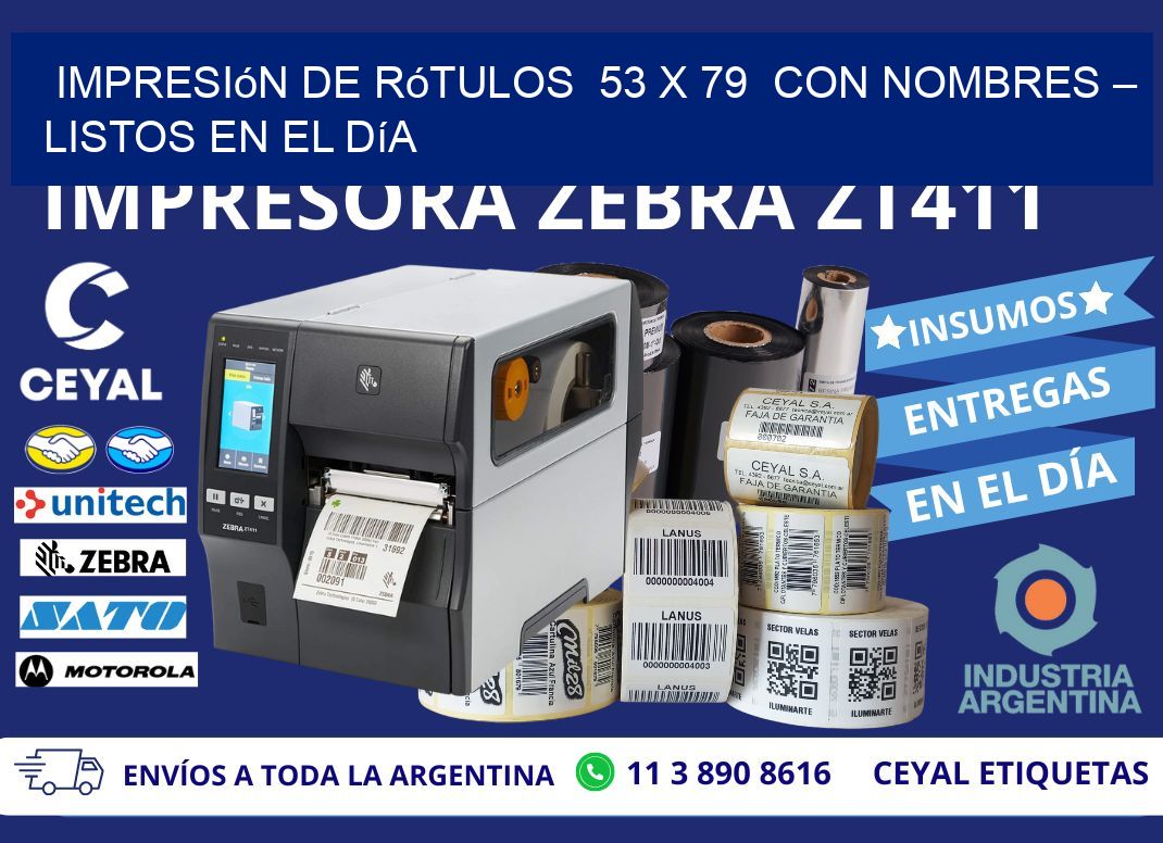 Impresión de Rótulos 53 x 79 con Nombres – Listos en el Día