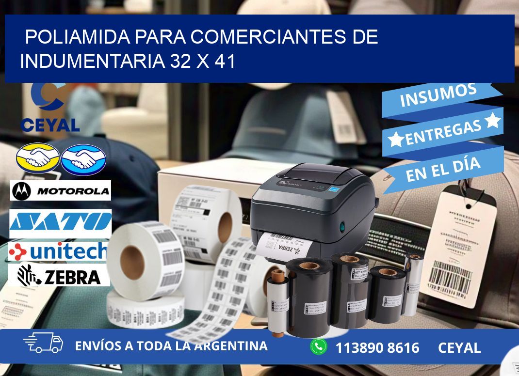 POLIAMIDA PARA COMERCIANTES DE INDUMENTARIA 32 x 41