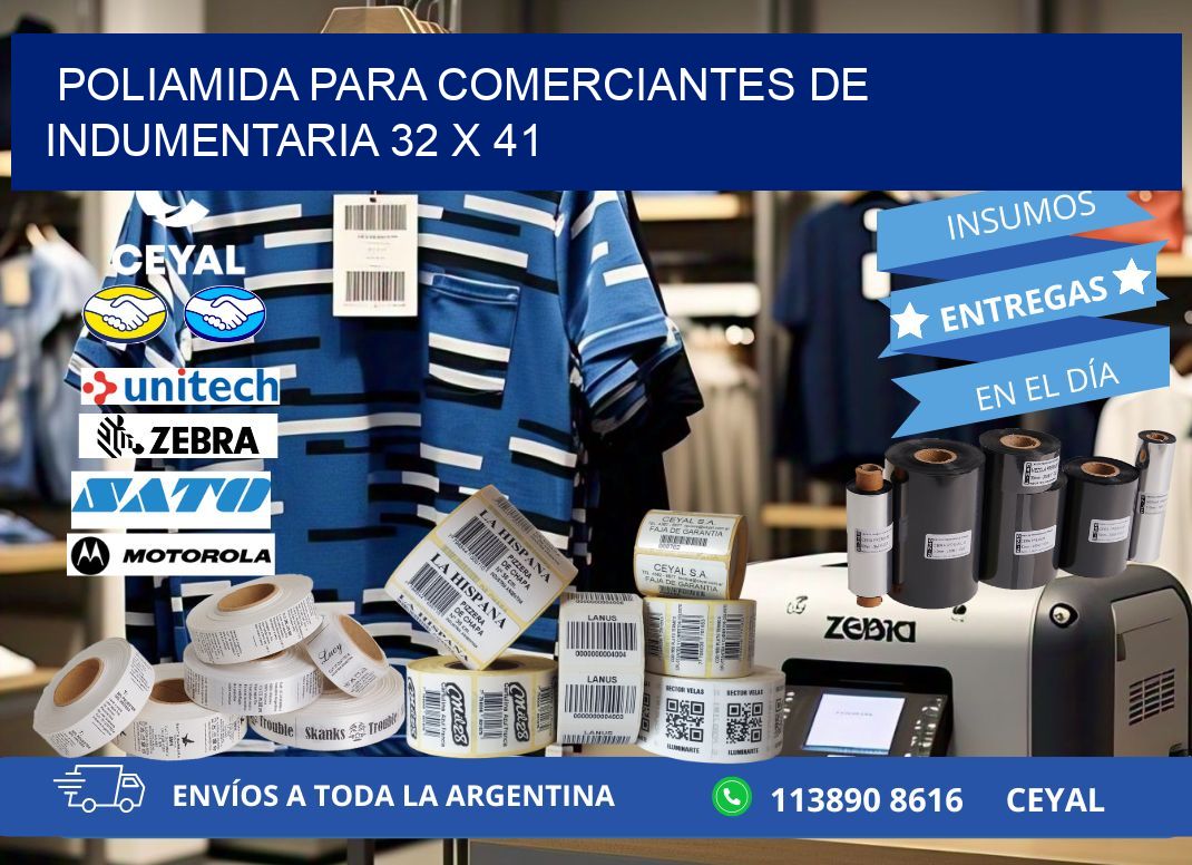 POLIAMIDA PARA COMERCIANTES DE INDUMENTARIA 32 x 41