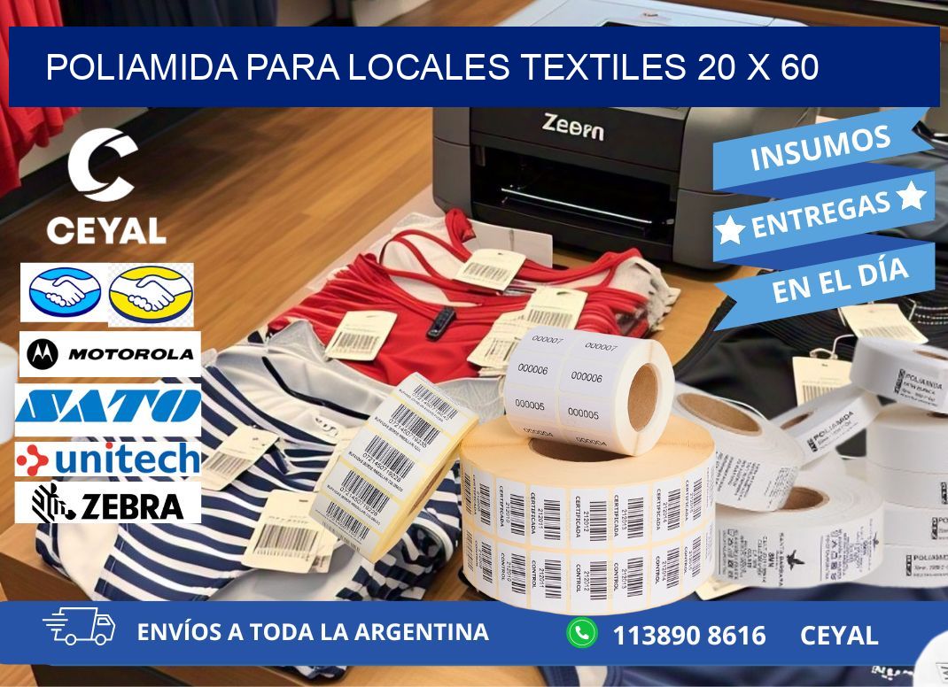 POLIAMIDA PARA LOCALES TEXTILES 20 x 60