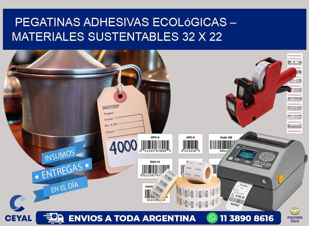 Pegatinas Adhesivas Ecológicas – Materiales Sustentables 32 x 22