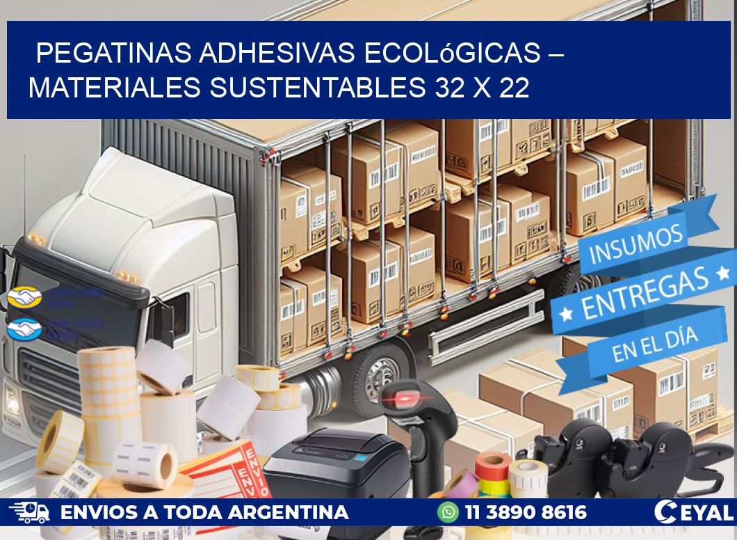 Pegatinas Adhesivas Ecológicas – Materiales Sustentables 32 x 22