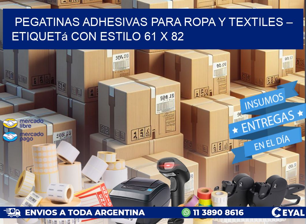 Pegatinas Adhesivas para Ropa y Textiles – Etiquetá con Estilo 61 x 82