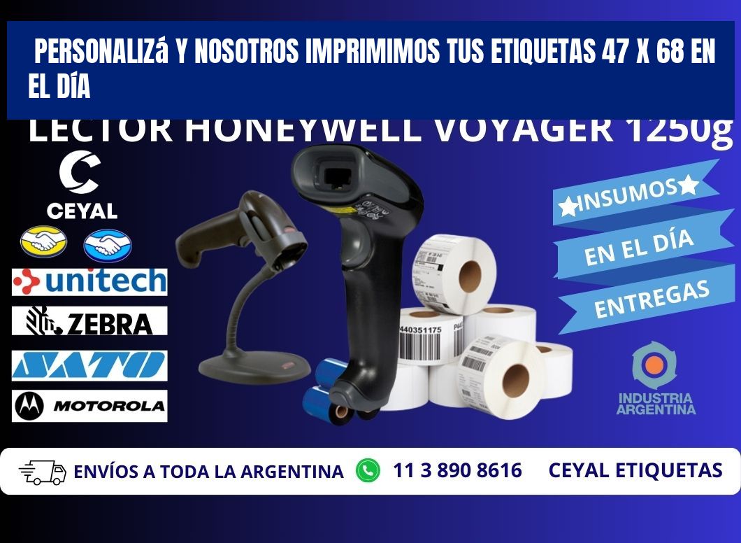 Personalizá y Nosotros Imprimimos tus Etiquetas 47 x 68 en el Día