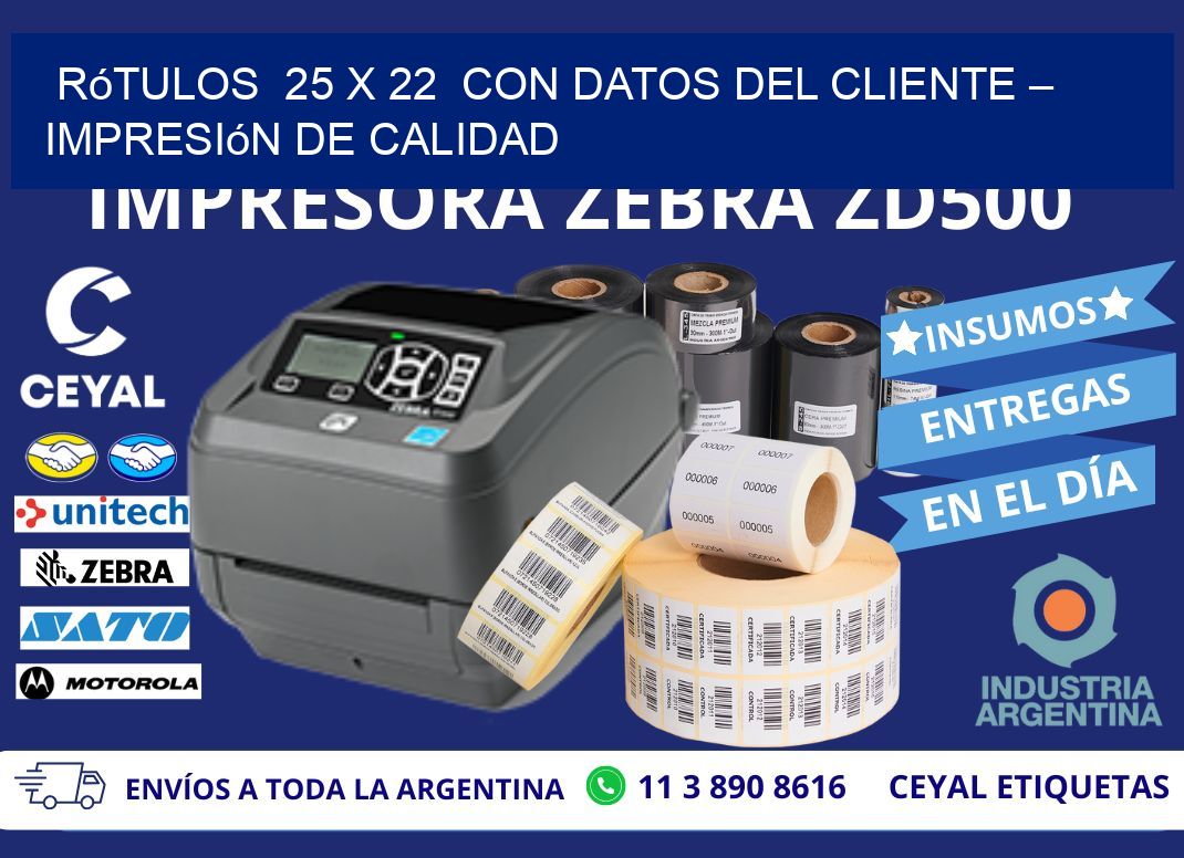 Rótulos 25 x 22 con Datos del Cliente – Impresión de Calidad