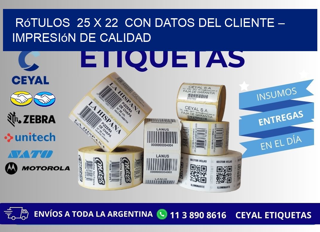 Rótulos 25 x 22 con Datos del Cliente – Impresión de Calidad