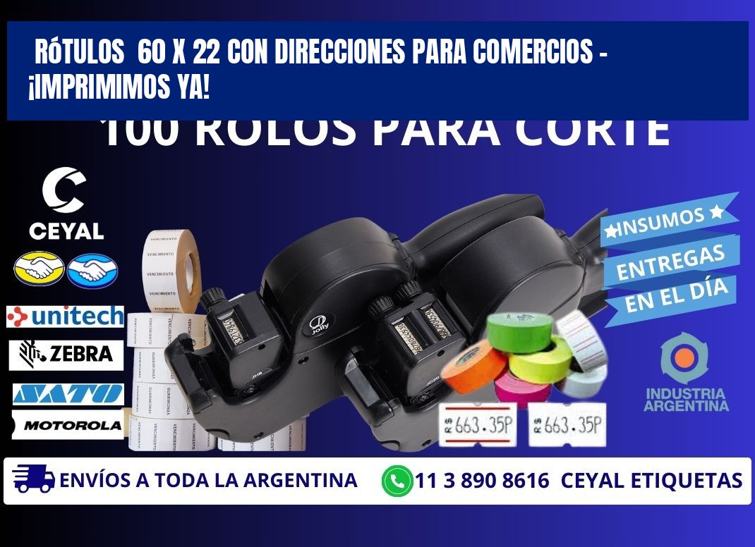 Rótulos  60 x 22 con Direcciones para Comercios – ¡Imprimimos Ya!