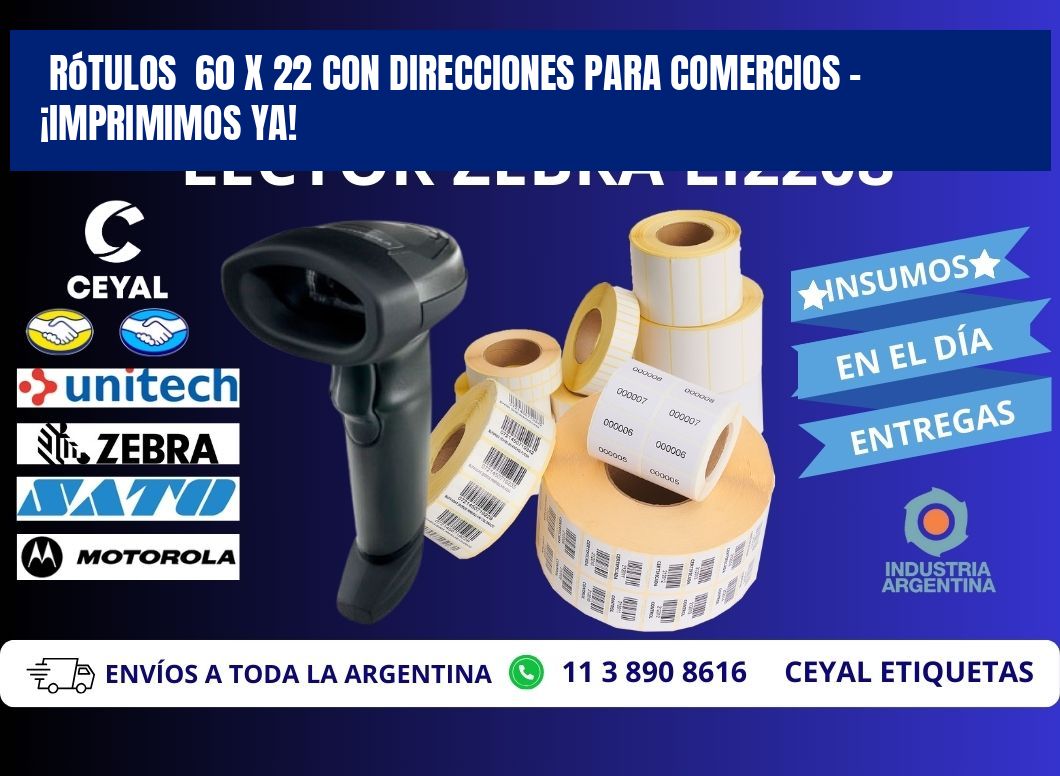 Rótulos  60 x 22 con Direcciones para Comercios – ¡Imprimimos Ya!