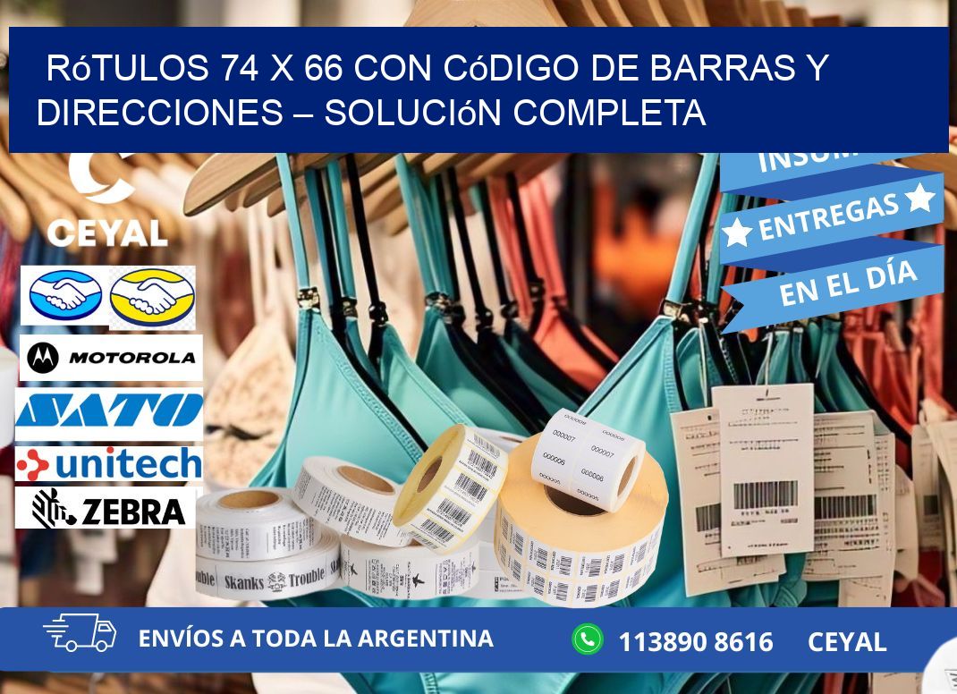 Rótulos 74 x 66 con Código de Barras y Direcciones – Solución Completa