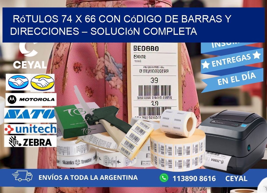 Rótulos 74 x 66 con Código de Barras y Direcciones – Solución Completa