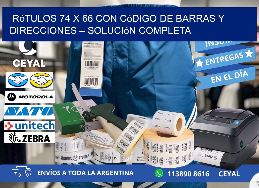 Rótulos 74 x 66 con Código de Barras y Direcciones – Solución Completa