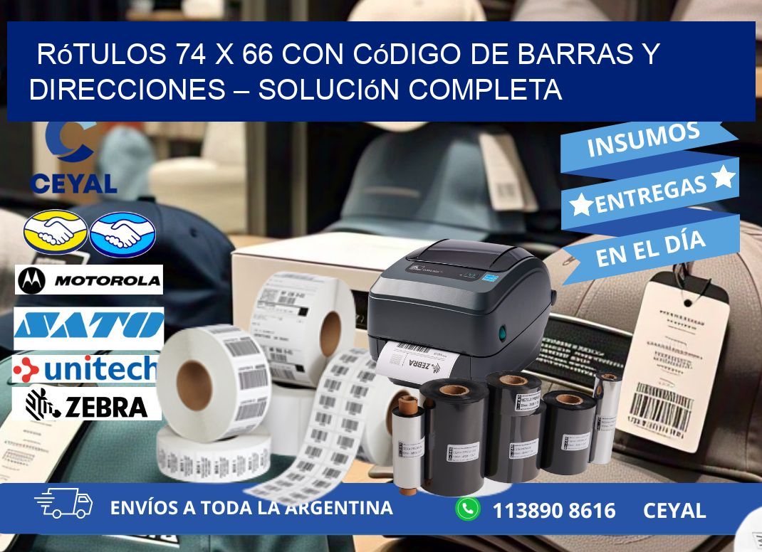 Rótulos 74 x 66 con Código de Barras y Direcciones – Solución Completa