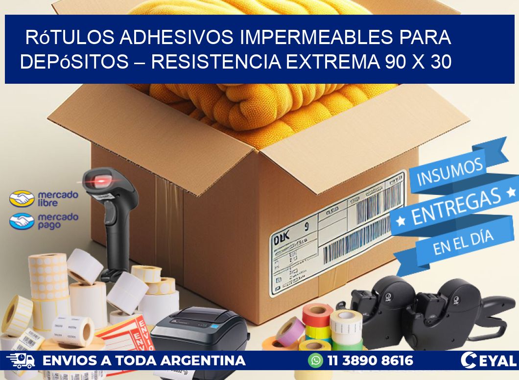 Rótulos Adhesivos Impermeables para Depósitos – Resistencia Extrema 90 x 30