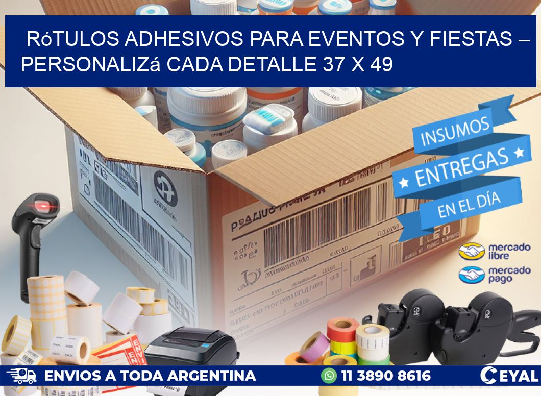 Rótulos Adhesivos para Eventos y Fiestas – Personalizá Cada Detalle 37 x 49