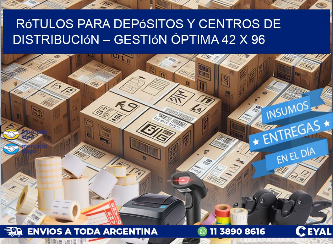 Rótulos para Depósitos y Centros de Distribución – Gestión Óptima 42 x 96