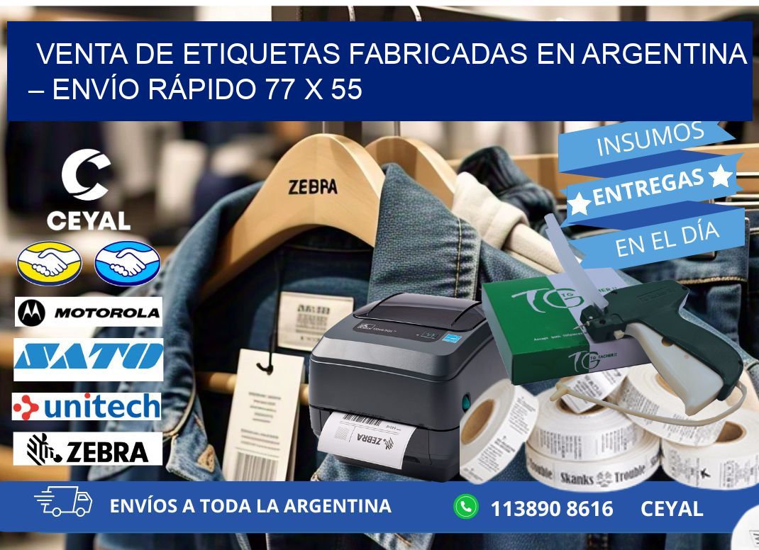 VENTA DE ETIQUETAS FABRICADAS EN ARGENTINA – ENVÍO RÁPIDO 77 x 55