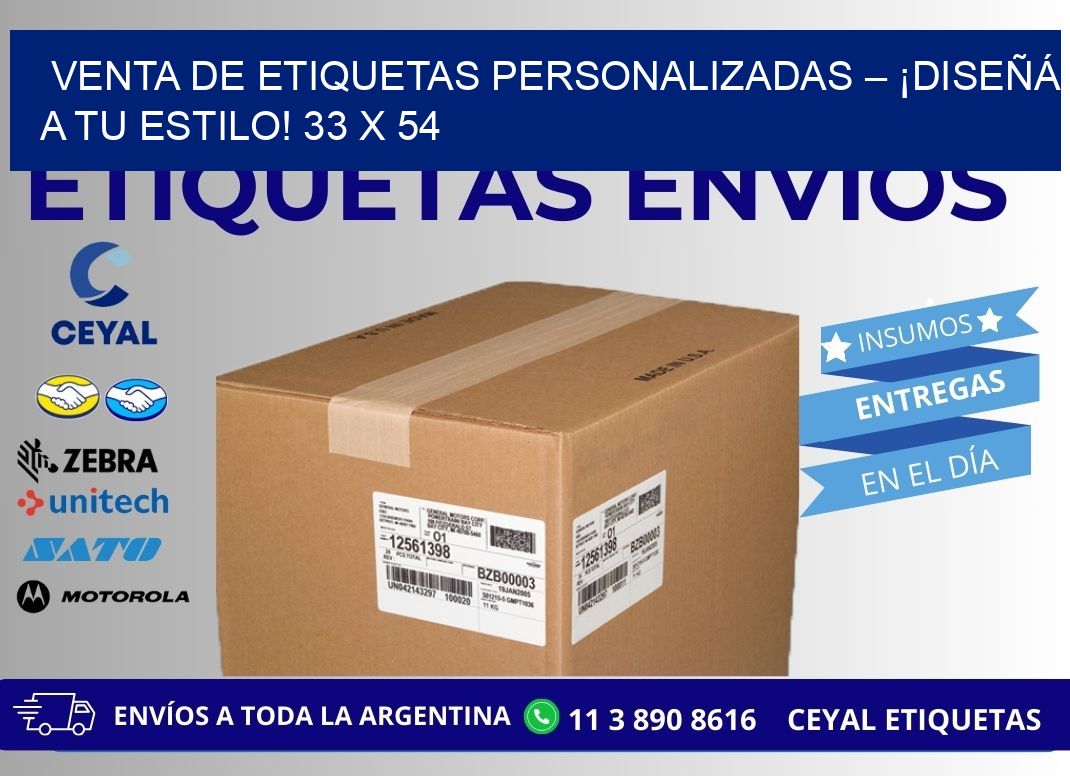 VENTA DE ETIQUETAS PERSONALIZADAS – ¡DISEÑÁ A TU ESTILO! 33 x 54