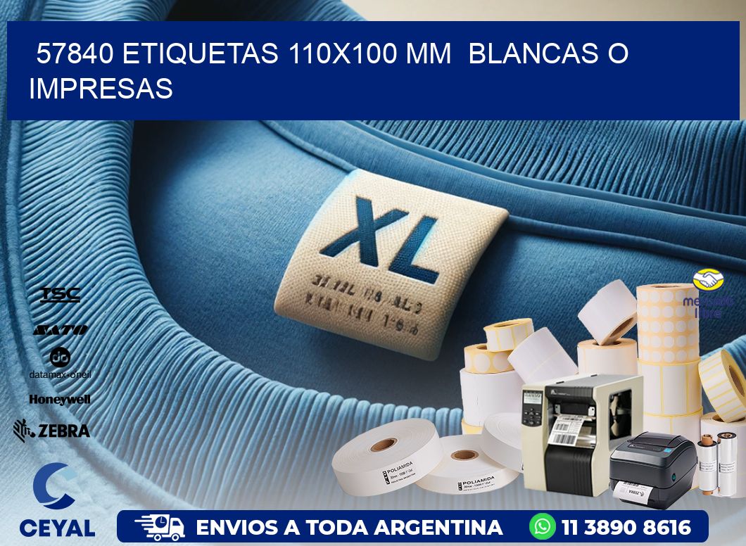 57840 ETIQUETAS 110x100 mm  BLANCAS O IMPRESAS