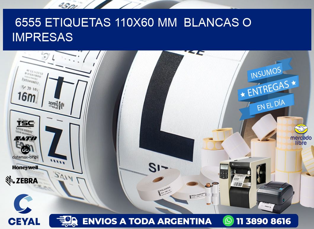 6555 ETIQUETAS 110x60 mm  BLANCAS O IMPRESAS