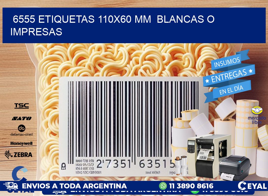 6555 ETIQUETAS 110x60 mm  BLANCAS O IMPRESAS