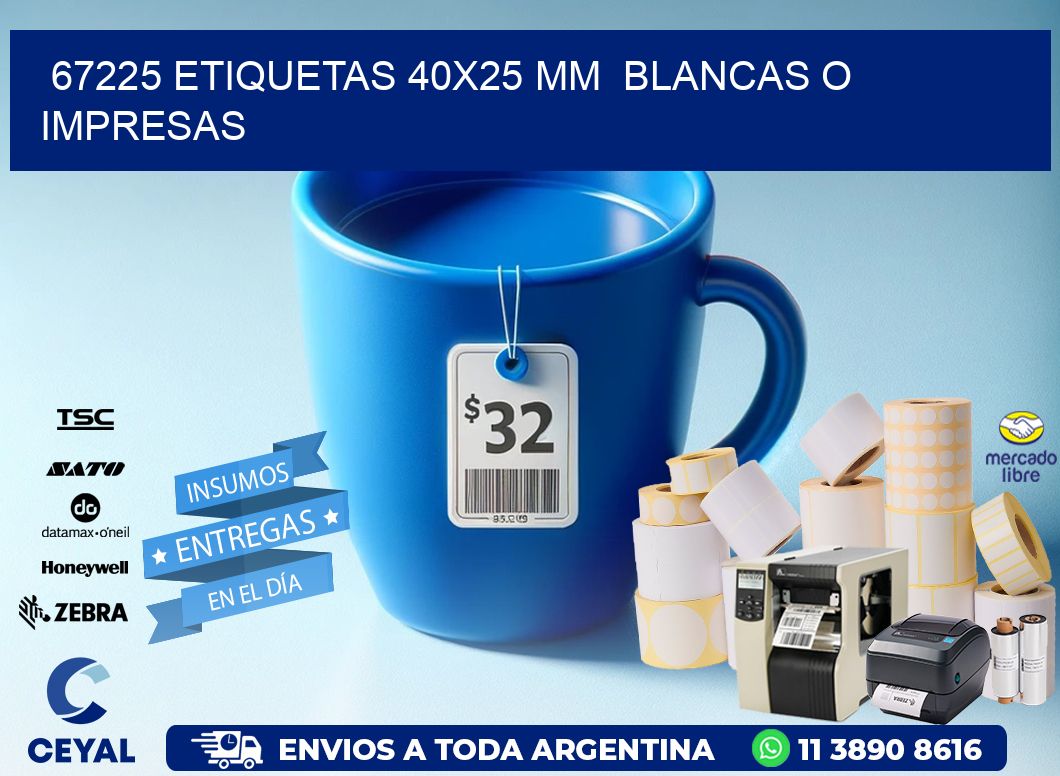 67225 ETIQUETAS 40x25 mm  BLANCAS O IMPRESAS