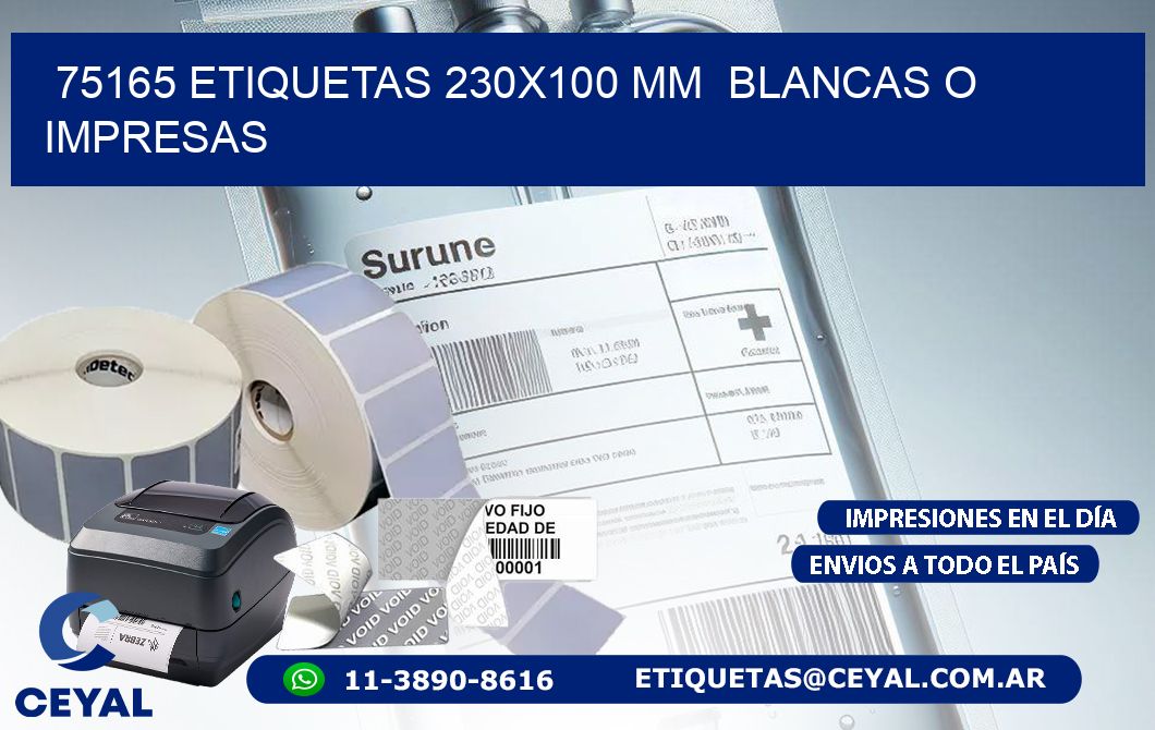 75165 ETIQUETAS 230x100 mm  BLANCAS O IMPRESAS
