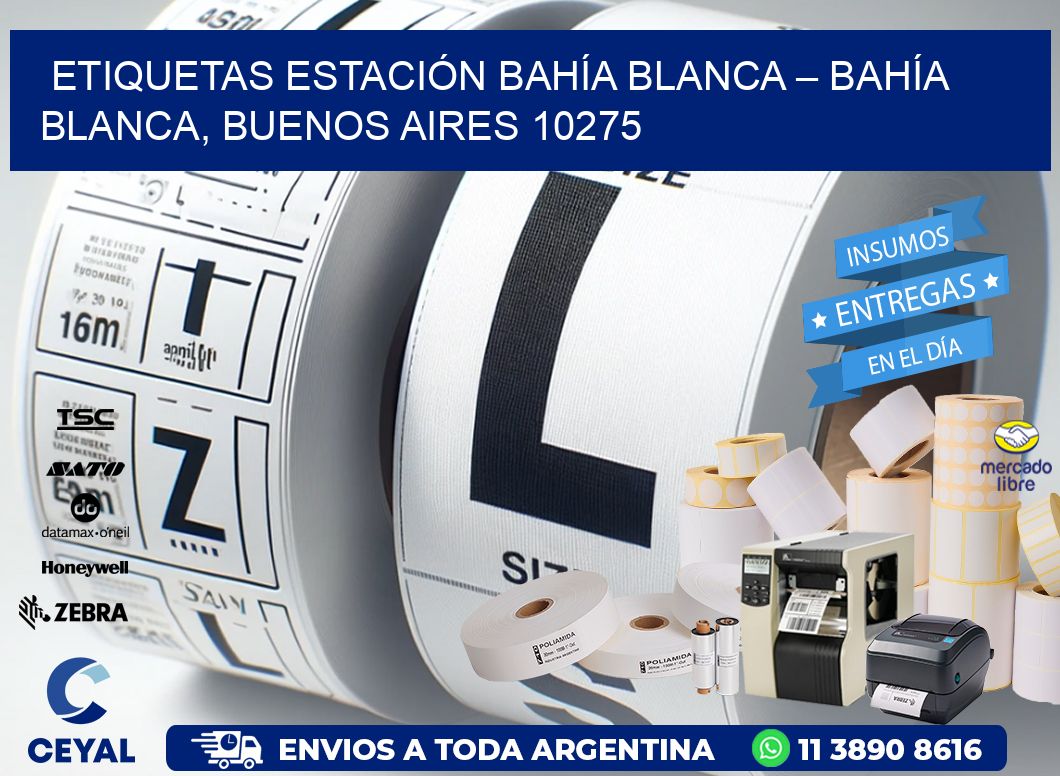 ETIQUETAS ESTACIÓN BAHÍA BLANCA – BAHÍA BLANCA, BUENOS AIRES 10275