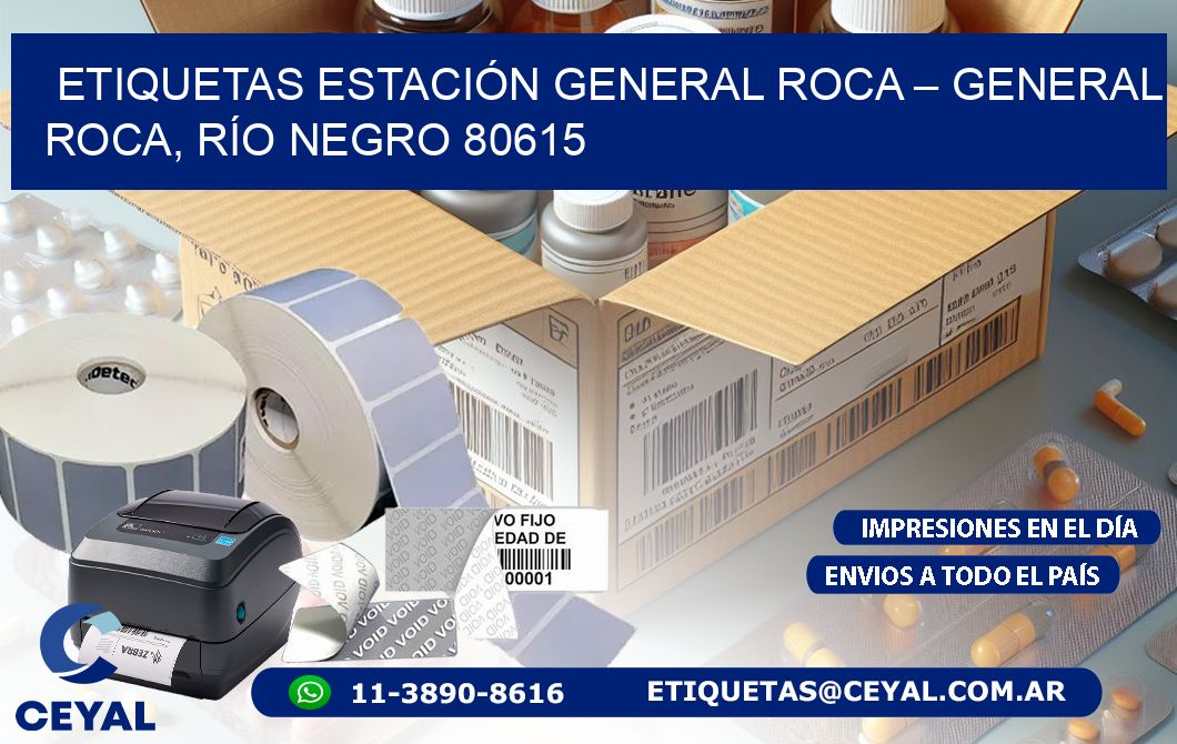 ETIQUETAS ESTACIÓN GENERAL ROCA – GENERAL ROCA, RÍO NEGRO 80615