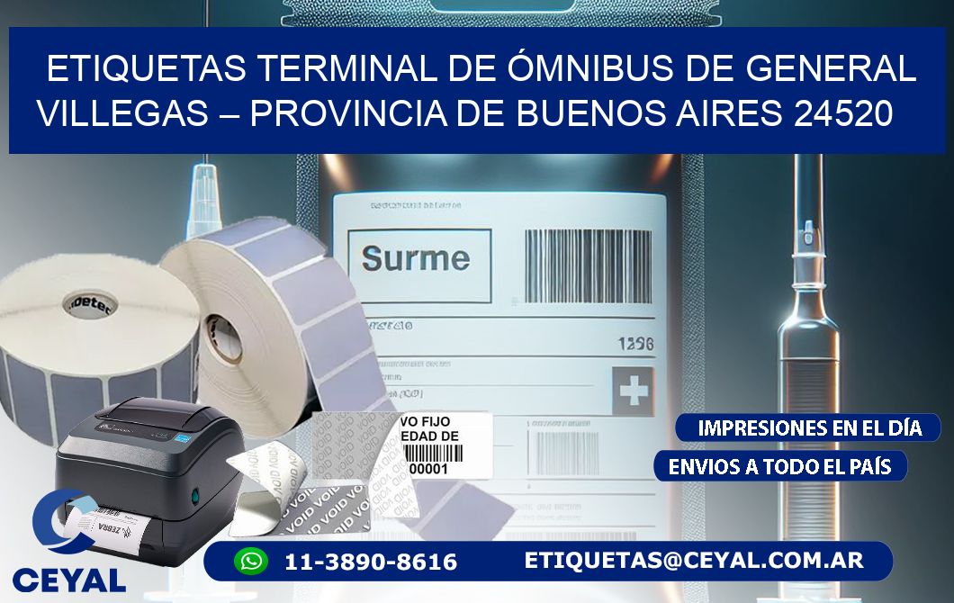 ETIQUETAS TERMINAL DE ÓMNIBUS DE GENERAL VILLEGAS – PROVINCIA DE BUENOS AIRES 24520