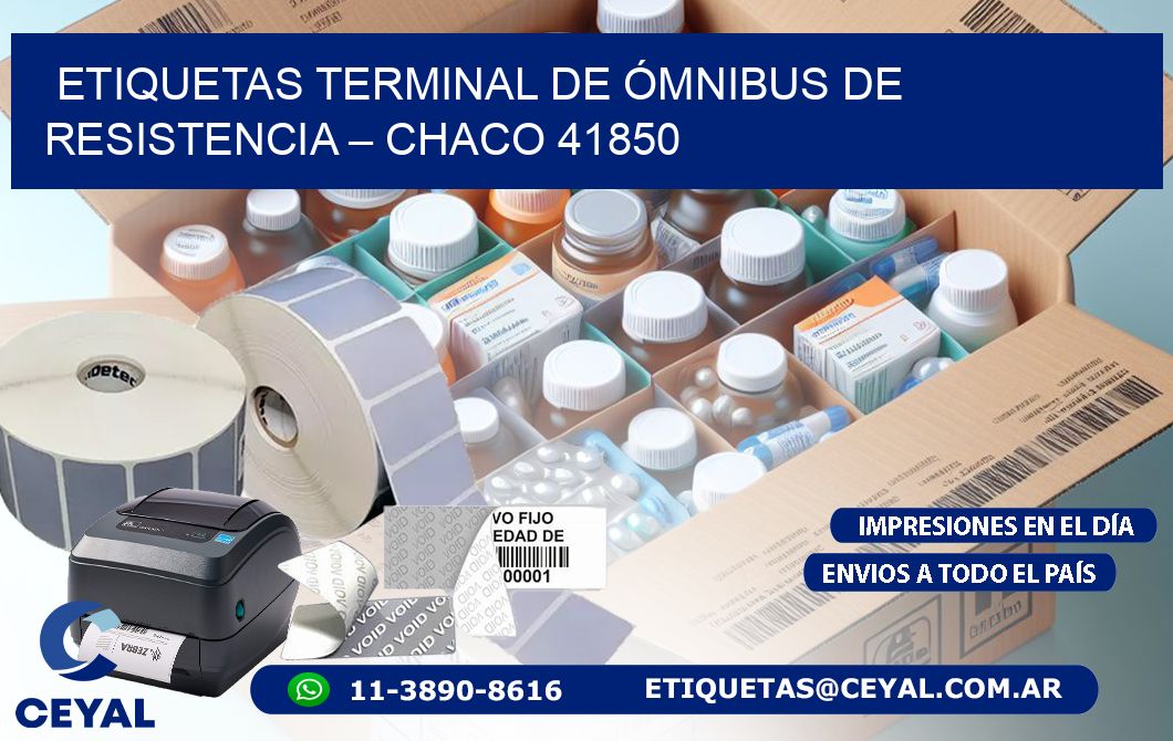 ETIQUETAS TERMINAL DE ÓMNIBUS DE RESISTENCIA – CHACO 41850