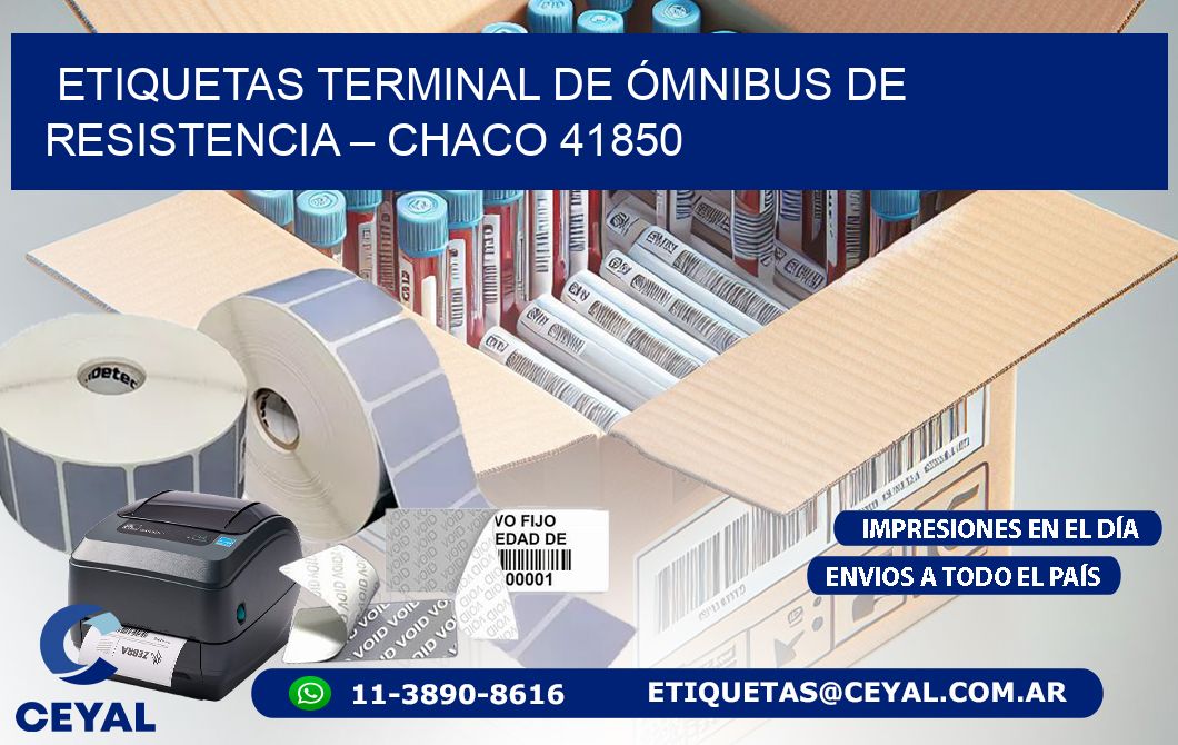 ETIQUETAS TERMINAL DE ÓMNIBUS DE RESISTENCIA – CHACO 41850