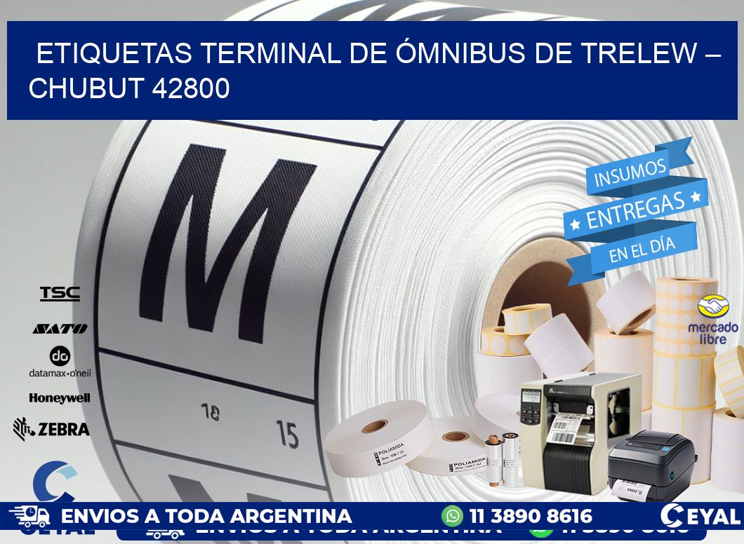 ETIQUETAS TERMINAL DE ÓMNIBUS DE TRELEW – CHUBUT 42800