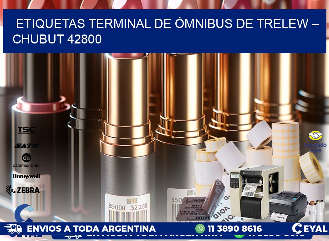 ETIQUETAS TERMINAL DE ÓMNIBUS DE TRELEW – CHUBUT 42800