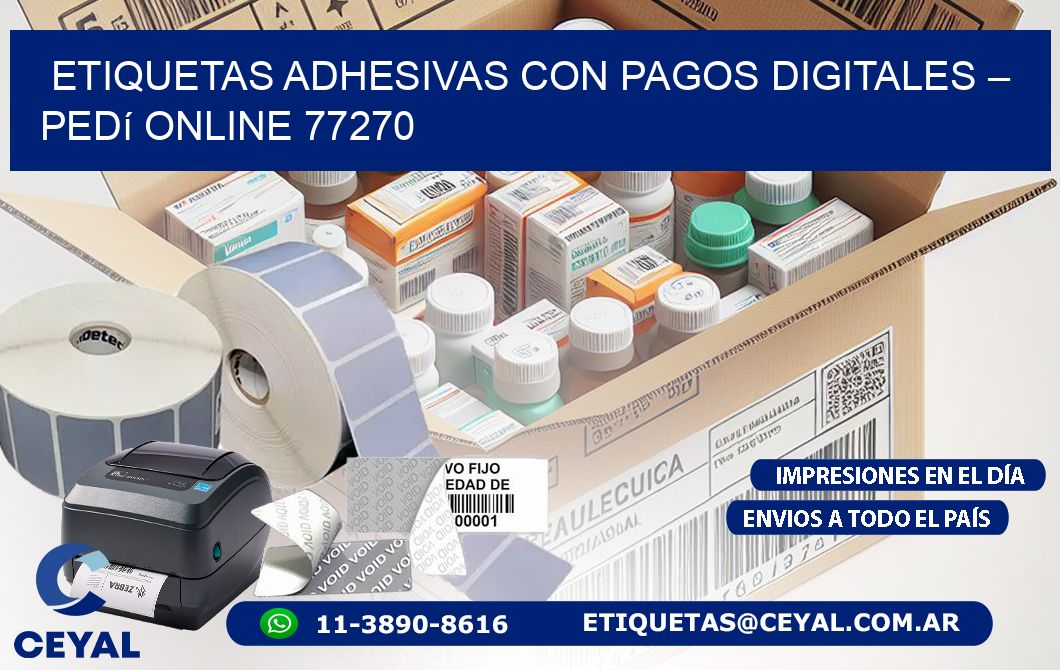 Etiquetas Adhesivas con Pagos Digitales – Pedí Online 77270