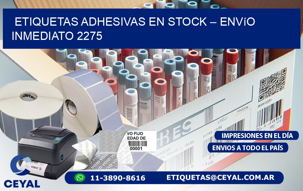 Etiquetas Adhesivas en Stock – Envío Inmediato 2275
